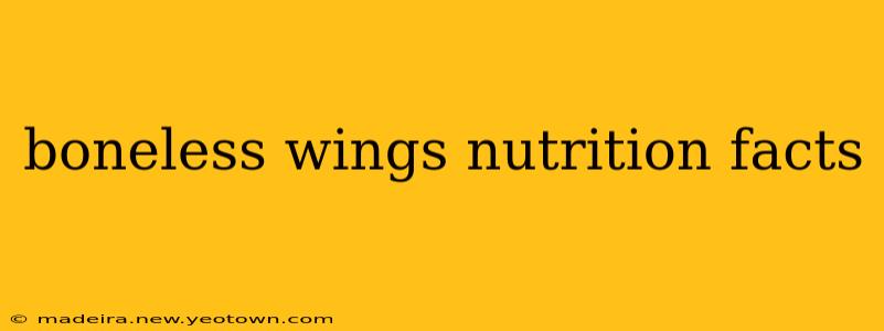 boneless wings nutrition facts