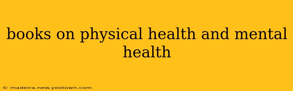 books on physical health and mental health