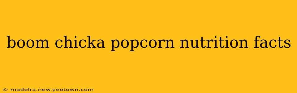 boom chicka popcorn nutrition facts
