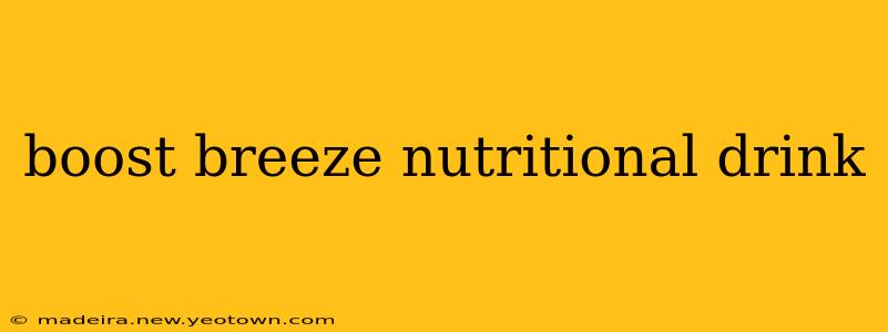 boost breeze nutritional drink