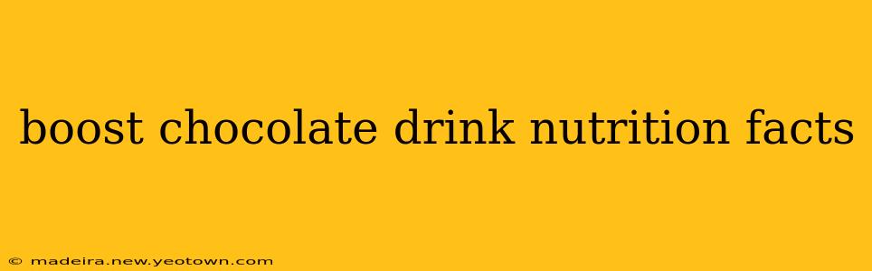 boost chocolate drink nutrition facts