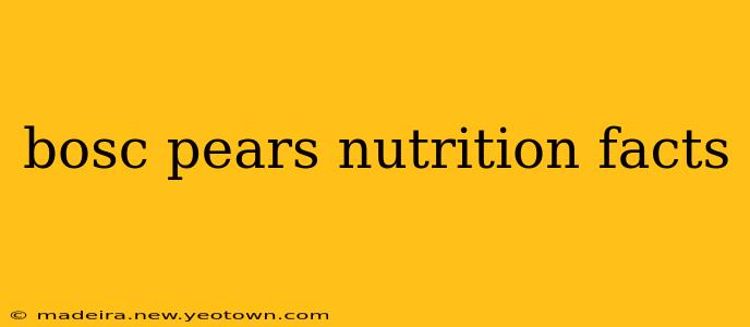 bosc pears nutrition facts
