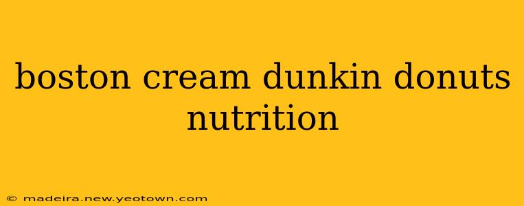 boston cream dunkin donuts nutrition