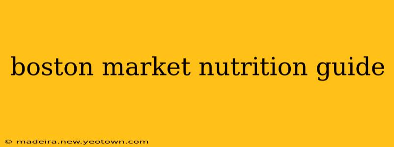 boston market nutrition guide