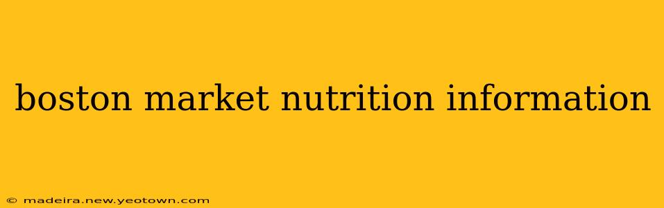 boston market nutrition information