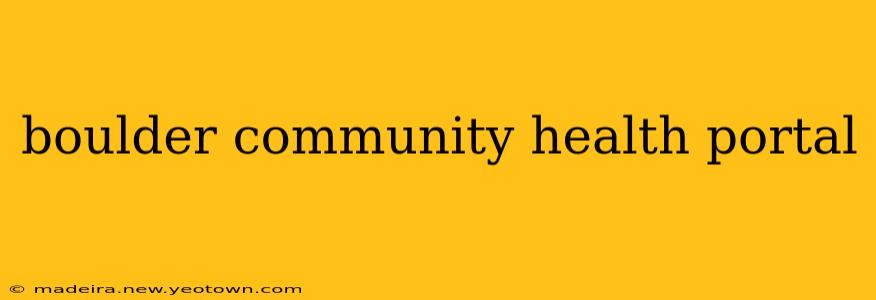 boulder community health portal