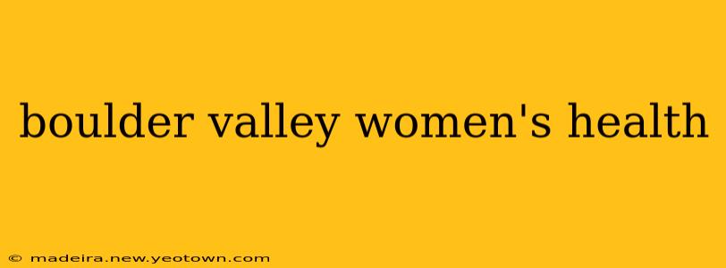 boulder valley women's health