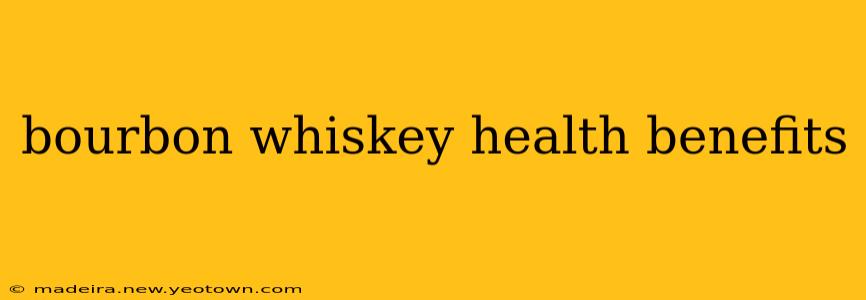 bourbon whiskey health benefits