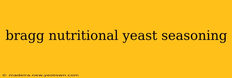 bragg nutritional yeast seasoning