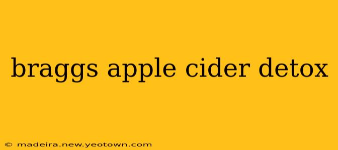 braggs apple cider detox