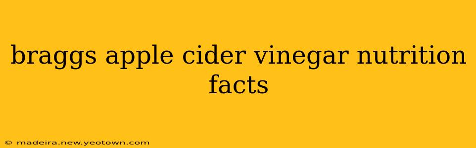 braggs apple cider vinegar nutrition facts