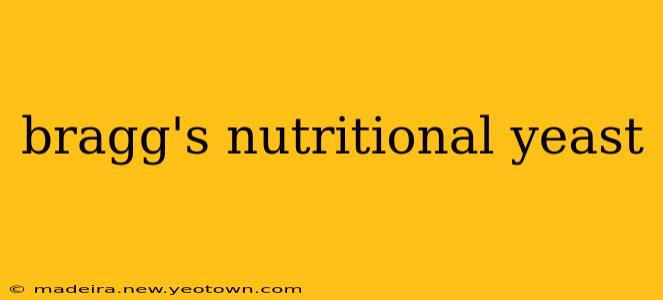 bragg's nutritional yeast
