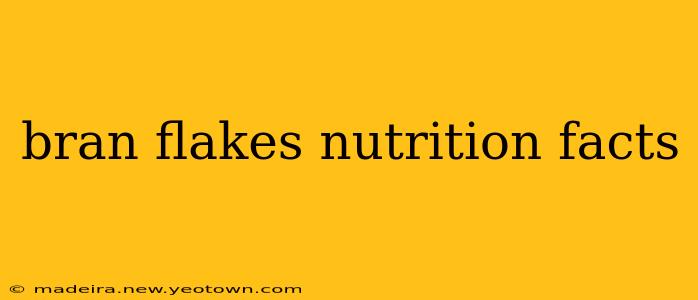 bran flakes nutrition facts