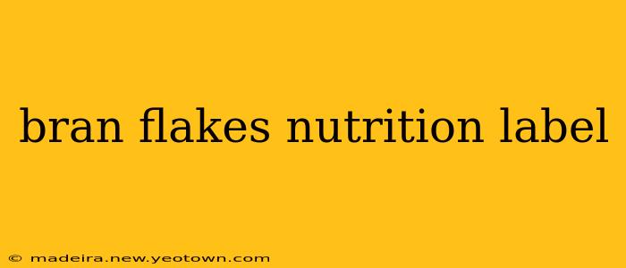 bran flakes nutrition label
