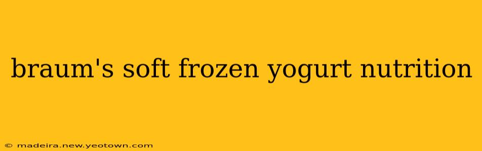 braum's soft frozen yogurt nutrition