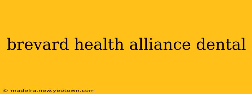 brevard health alliance dental