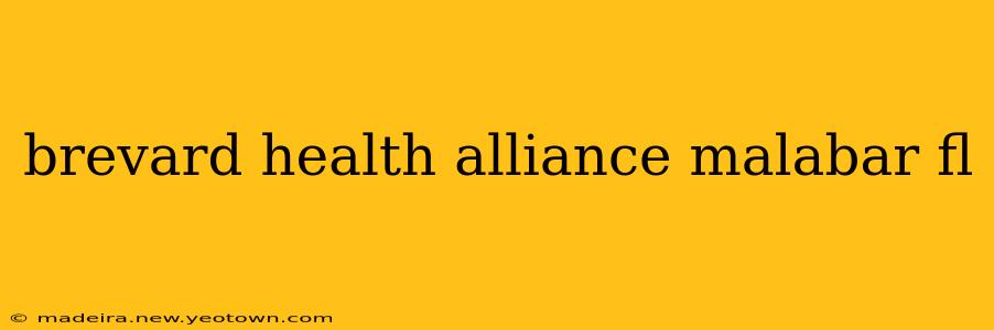 brevard health alliance malabar fl