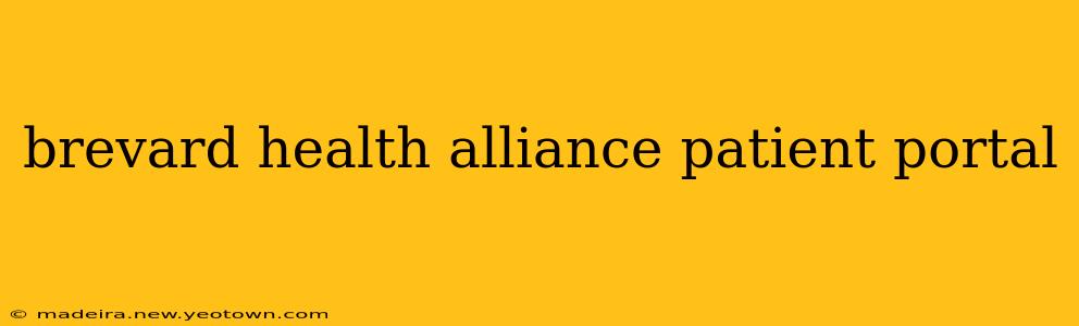 brevard health alliance patient portal