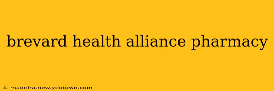 brevard health alliance pharmacy