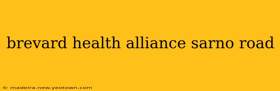 brevard health alliance sarno road
