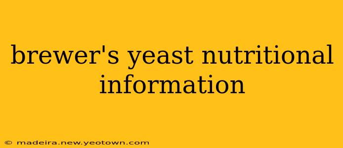 brewer's yeast nutritional information