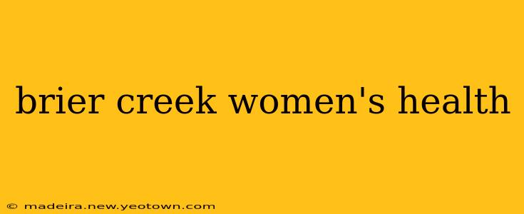 brier creek women's health