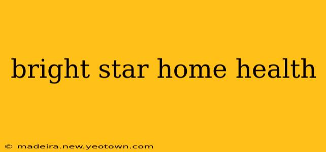 bright star home health