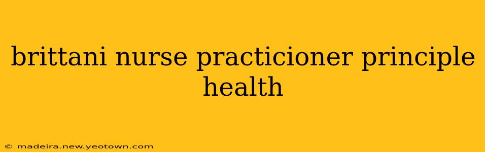 brittani nurse practicioner principle health