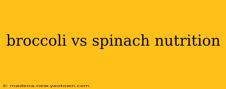 broccoli vs spinach nutrition