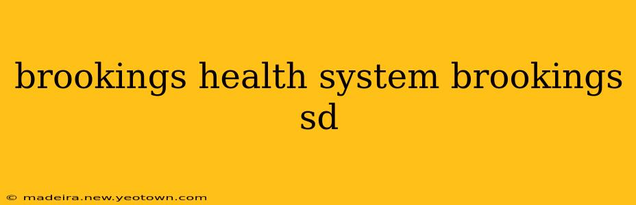 brookings health system brookings sd