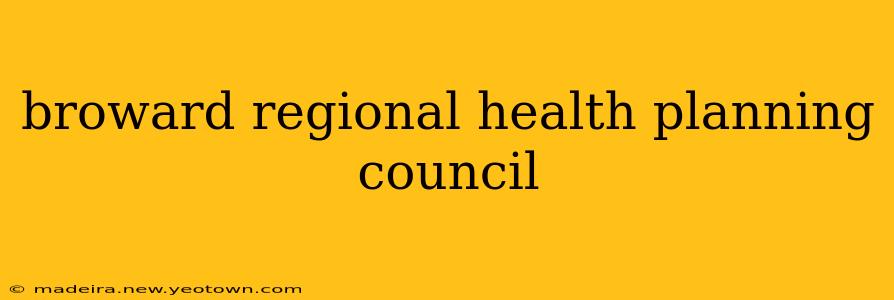 broward regional health planning council