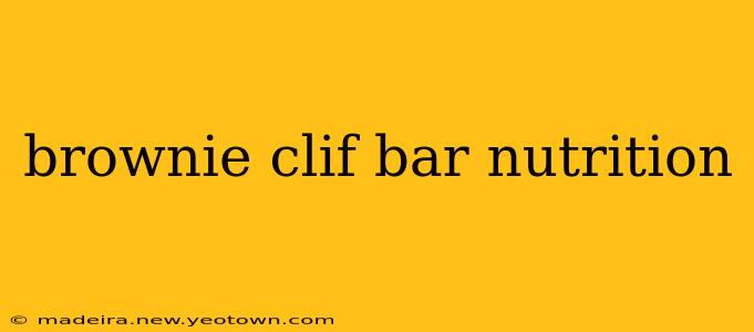 brownie clif bar nutrition