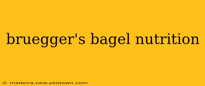 bruegger's bagel nutrition