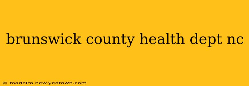 brunswick county health dept nc