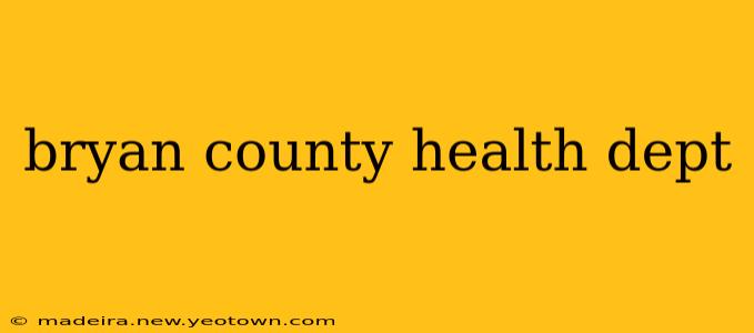 bryan county health dept