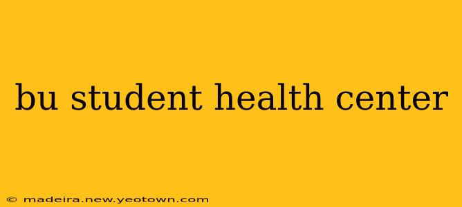 bu student health center