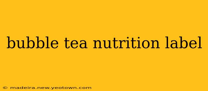 bubble tea nutrition label