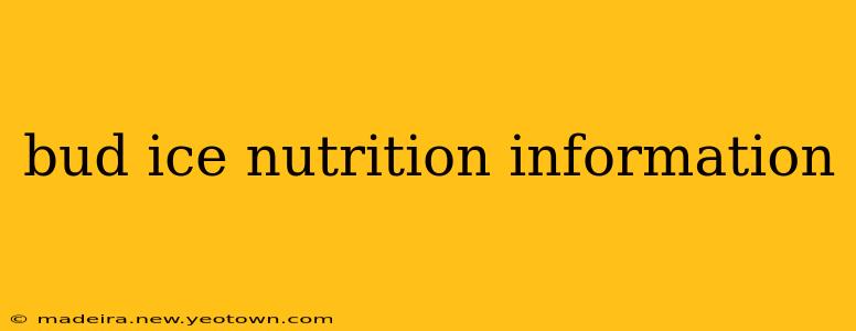 bud ice nutrition information