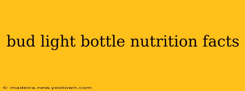 bud light bottle nutrition facts