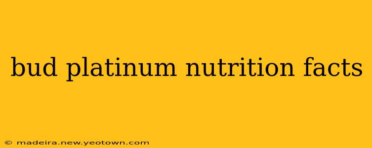 bud platinum nutrition facts