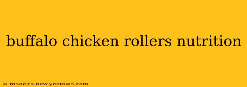 buffalo chicken rollers nutrition