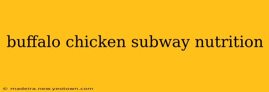 buffalo chicken subway nutrition