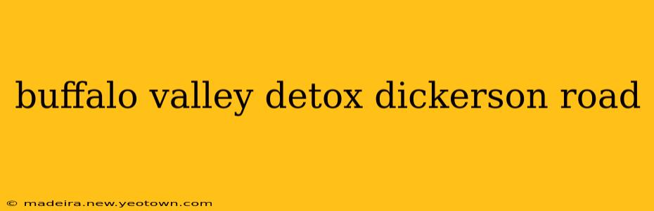 buffalo valley detox dickerson road