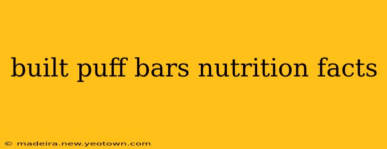 built puff bars nutrition facts