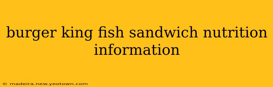 burger king fish sandwich nutrition information