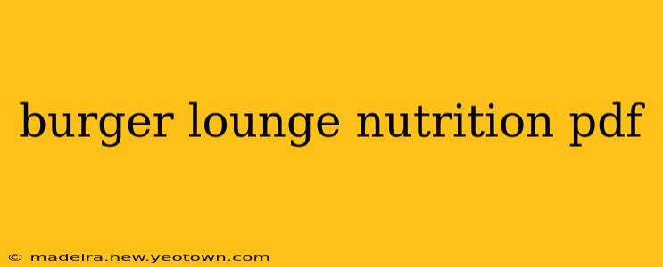 burger lounge nutrition pdf