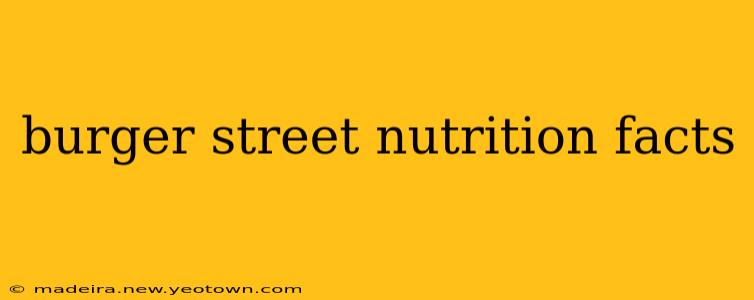 burger street nutrition facts