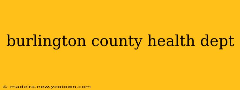 burlington county health dept