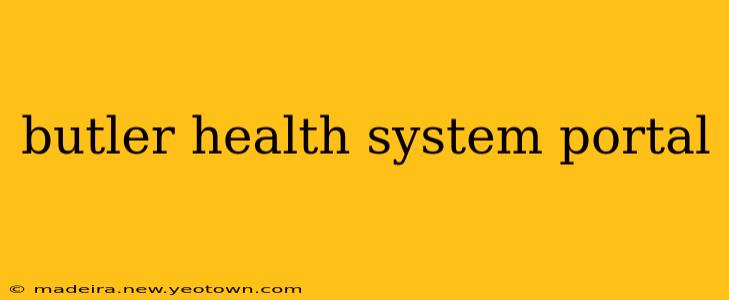 butler health system portal