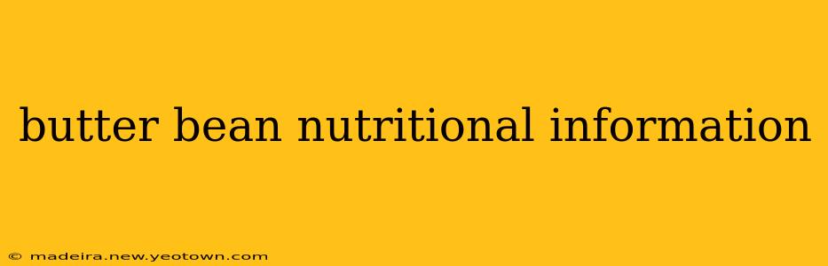 butter bean nutritional information